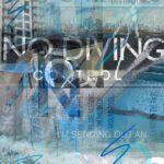 NO DIVING_DYING_I'M OUT OF CONTROL-Sending Out an S.O.S copy