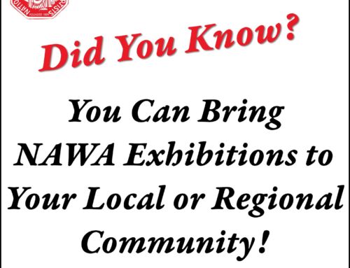 Did You Know That You Can Bring NAWA Exhibitions to Your Community!